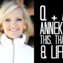 Q+A | Anneke This, That & Life