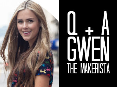 Q+A | Gwen The Makerista