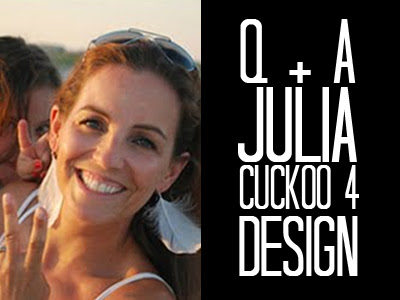 Q+A | Julia Cuckoo 4 Design
