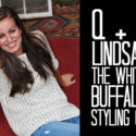 Q+A | Lindsay The White Buffalo Styling Co.