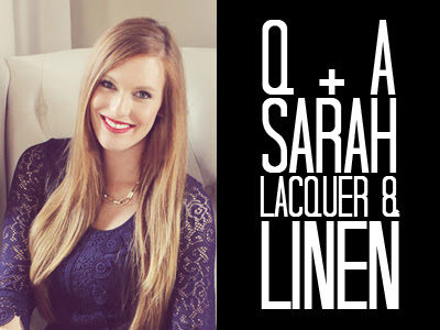 Q+A | Sarah Lacquer + Linen