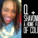 Q+A | Shavonda A Home Full of Color