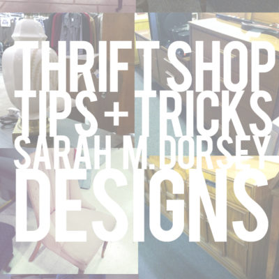 Tips + Tricks | Thrift Shops